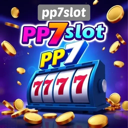 Mengenal PP7Slot Sebagai Platform Gaming Terpercaya