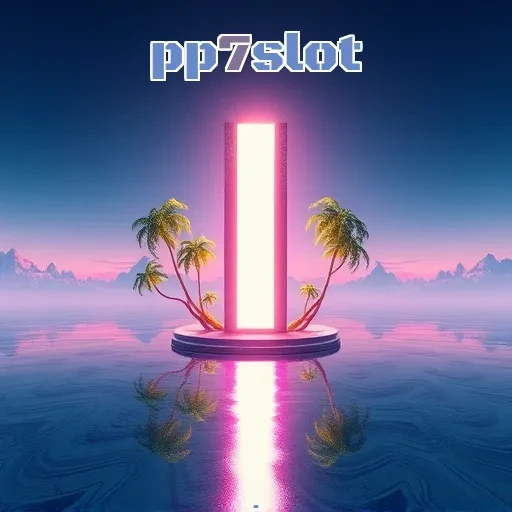 pp7slot Dukungan Pelanggan
